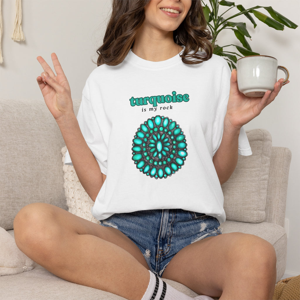 Turquoise Is My Rock Shirt