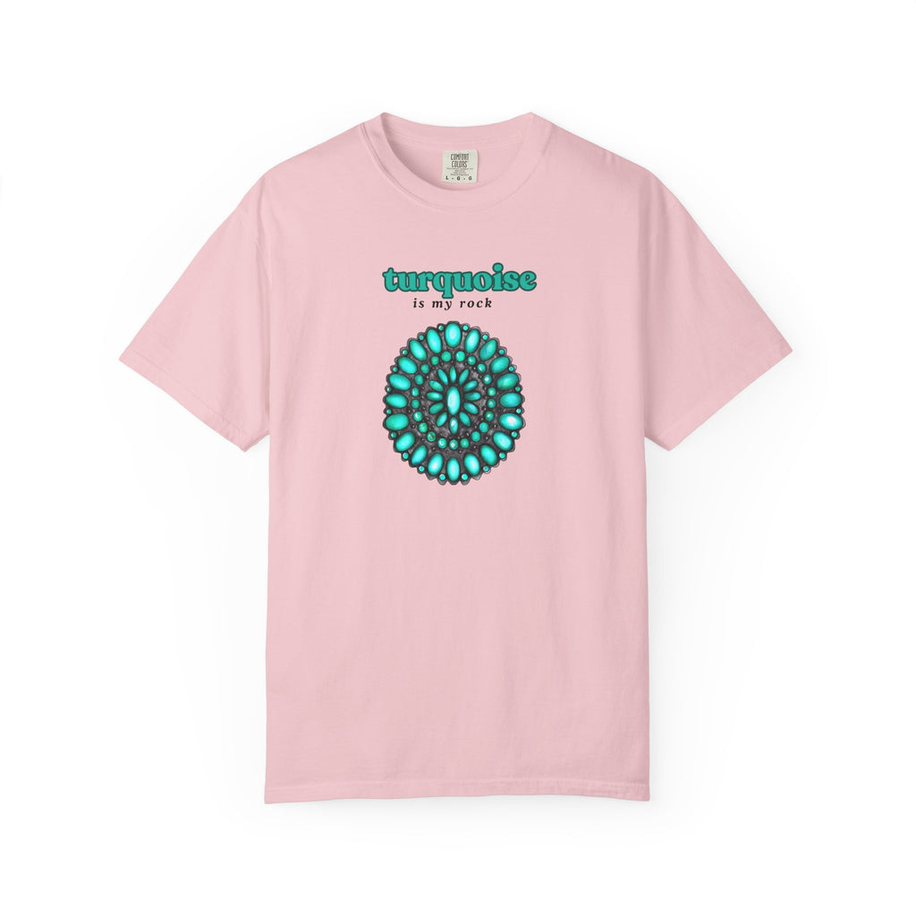 Turquoise Is My Rock Shirt