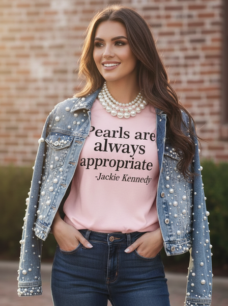 Pearls Are Always Appropriate Jackie Kennedy Inspired Tee