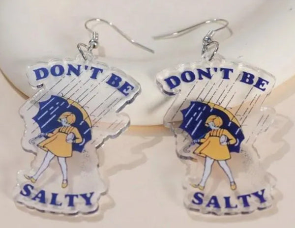 Don't Be Salty Dangle Earrings
